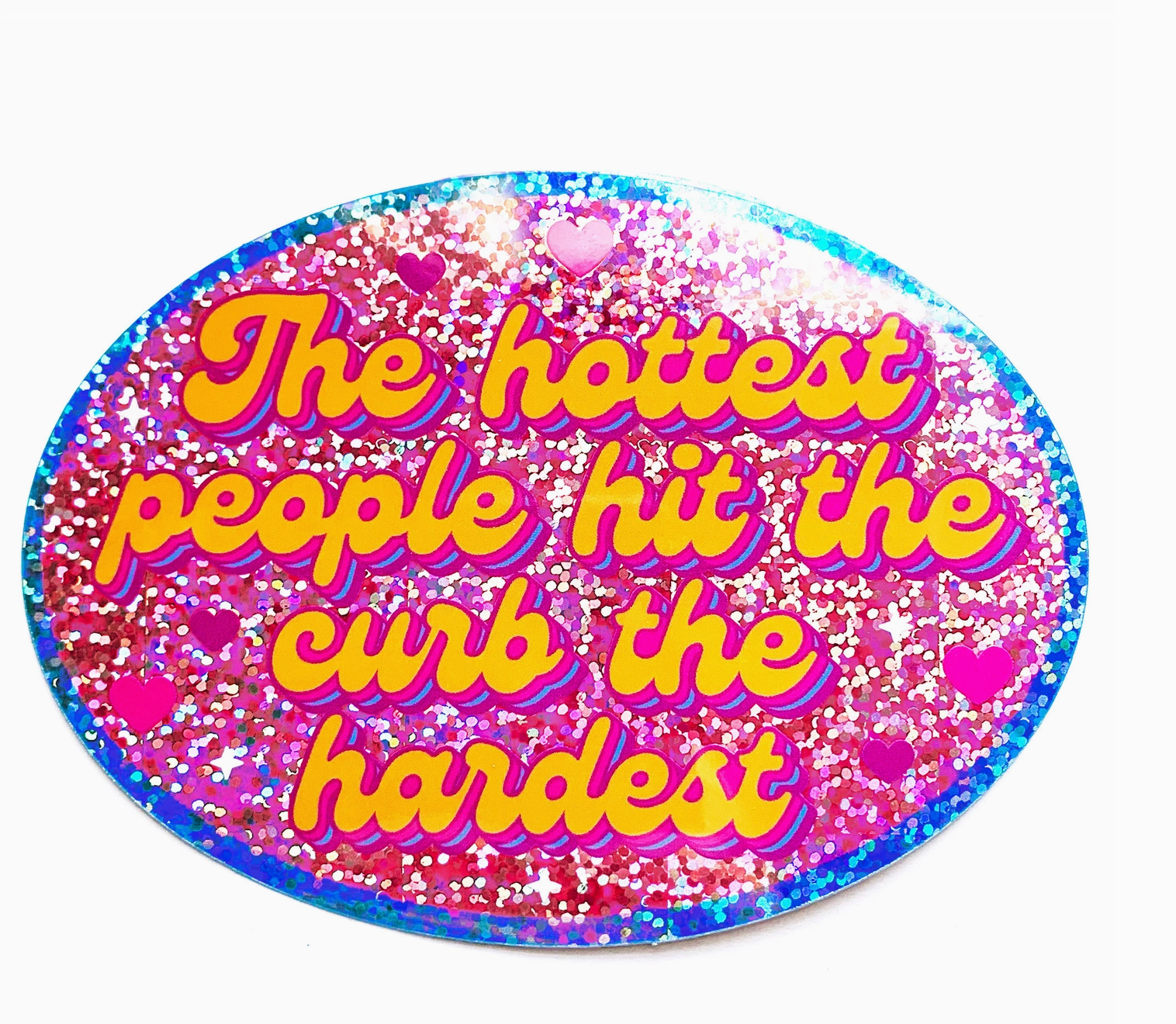 Hottest Hit the Curb Sticker